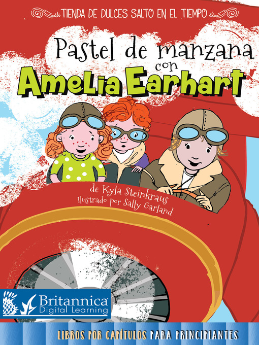 Title details for Pastel de manzana con Amelia Earhart (Apple Pie with Amelia Earhart) by Sally Garland - Available